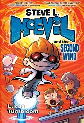 Steve L. McEvil et le second souffle - Steve L. McEvil and the Second Wind