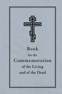 Livre pour la commémoration des vivants et des morts - Book for the Commemoration of the Living and the Dead