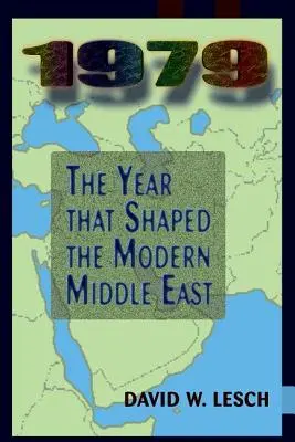 1979 : L'année qui a façonné le Moyen-Orient moderne - 1979: The Year That Shaped The Modern Middle East