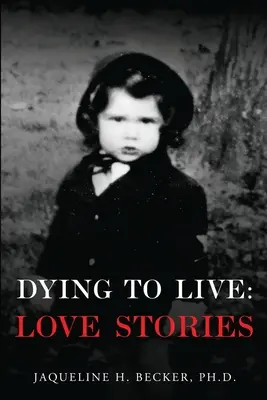 Mourir pour vivre : Histoires d'amour - Dying To Live: Love Stories
