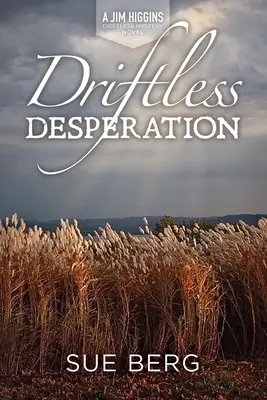 Le désespoir à l'abri de l'eau - Driftless Desperation