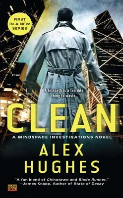 Propre : Un roman d'enquête sur l'espace mental - Clean: A Mindspace Investigations Novel