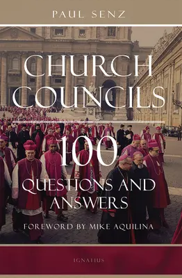 Conciles de l'Eglise : 100 questions et réponses - Church Councils: 100 Questions and Answers