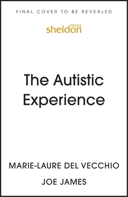 L'expérience autistique : Des voix silencieuses enfin entendues - The Autistic Experience: Silenced Voices Finally Heard