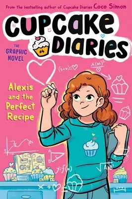 Alexis et la recette parfaite le roman graphique - Alexis and the Perfect Recipe the Graphic Novel