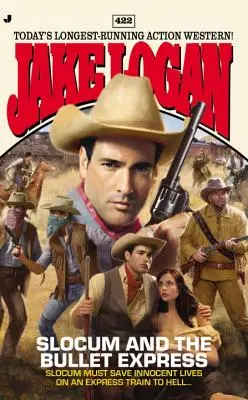 Slocum #422 - Slocum et le Bullet Express - Slocum #422 - Slocum and the Bullet Express
