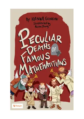 Décès singuliers de mathématiciens célèbres - Peculiar Deaths of Famous Mathematicians