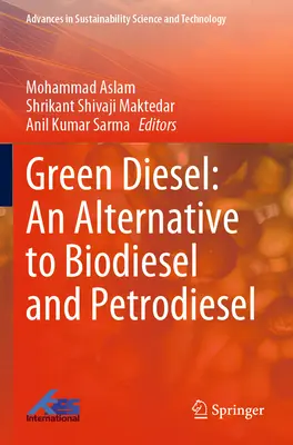 Le diesel vert : Une alternative au biodiesel et au pétrodiesel - Green Diesel: An Alternative to Biodiesel and Petrodiesel