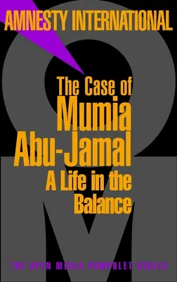 Le cas de Mumia Abu-Jamal : Une vie en jeu - The Case of Mumia Abu-Jamal: A Life in the Balance