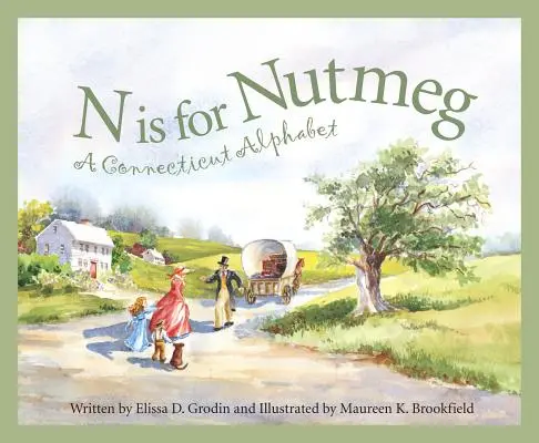 N comme Muscade : un alphabet du Connecticut - N Is for Nutmeg: A Connecticut Alphabet