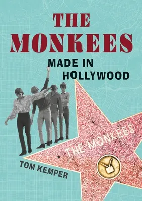 Les Monkees : Fabriqués à Hollywood - The Monkees: Made in Hollywood