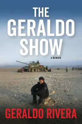 Le Geraldo Show : Un mémoire - The Geraldo Show: A Memoir