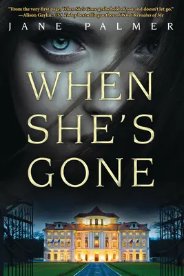 Quand elle est partie - Un thriller - When She's Gone - A Thriller