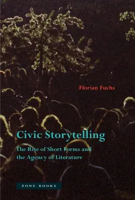 L'histoire civique : L'essor des formes courtes et l'agence de la littérature - Civic Storytelling: The Rise of Short Forms and the Agency of Literature