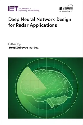 Conception de réseaux neuronaux profonds pour les applications radar - Deep Neural Network Design for Radar Applications
