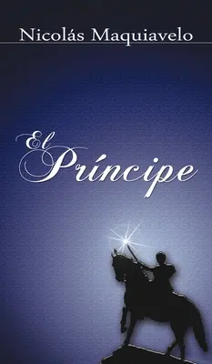 El Principe / Le Prince - El Principe / The Prince