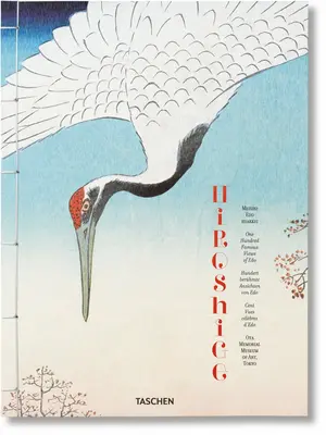 Hiroshige. Cent vues célèbres d'EDO - Hiroshige. One Hundred Famous Views of EDO
