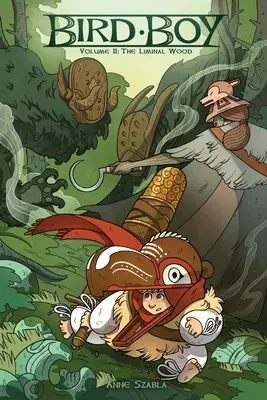 Bird Boy, Volume 2 : Le Bois Liminal - Bird Boy, Volume 2: The Liminal Wood