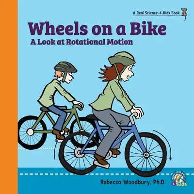 Les roues d'un vélo : Un regard sur le mouvement de rotation - Wheels on a Bike: A Look at Rotational Motion