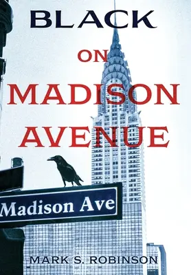 Noirs sur Madison Avenue - Black On Madison Avenue