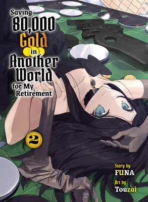 Sauver 80 000 or dans un autre monde pour ma retraite 2 (Light Novel) - Saving 80,000 Gold in Another World for My Retirement 2 (Light Novel)