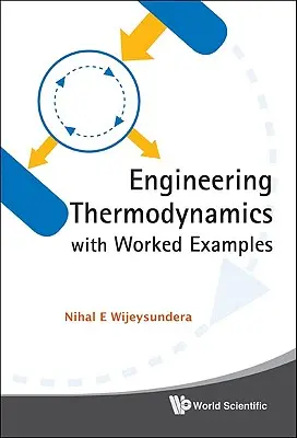 Thermodynamique de l'ingénieur avec exemples pratiques - Engineering Thermodynamics with Worked Examples