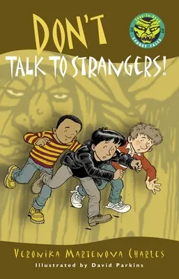 Ne parle pas aux étrangers ! - Don't Talk to Strangers!
