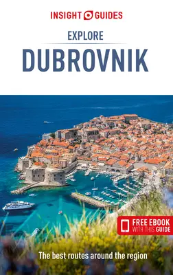 Insight Guides Explore Dubrovnik (Guide de voyage avec Ebook gratuit) - Insight Guides Explore Dubrovnik (Travel Guide with Free Ebook)