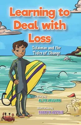 Apprendre à gérer la perte : Sulaiman et les marées du changement - Learning to Deal with Loss: Sulaiman and the Tides of Change