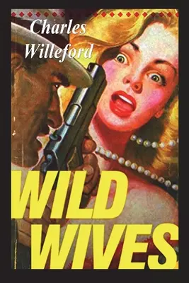 Les femmes sauvages - Wild Wives