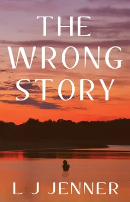 La mauvaise histoire - The Wrong Story