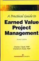 Guide pratique de la gestion de projet à valeur acquise - Practical Guide to Earned Value Project Management