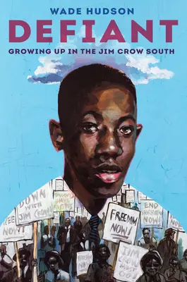 Défiant : Grandir dans le Sud de Jim Crow - Defiant: Growing Up in the Jim Crow South