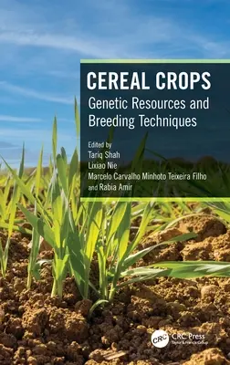 Cultures céréalières : Ressources génétiques et techniques de sélection - Cereal Crops: Genetic Resources and Breeding Techniques