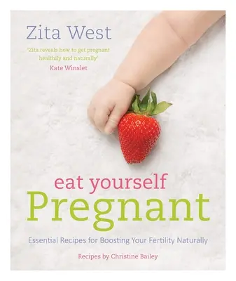 Mangez pour être enceinte : Les recettes essentielles pour booster votre fertilité naturellement - Eat Yourself Pregnant: Essential Recipes for Boosting Your Fertility Naturally