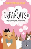 Dreamcats II - L'inondation de Felinestow - Dreamcats II - The Felinestow Flood