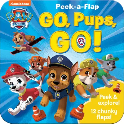 Paw Patrol Go, Pups, Go ! - Paw Patrol Go, Pups, Go!