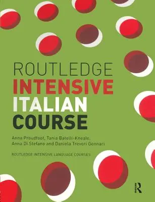 Cours d'italien intensif Routledge - Routledge Intensive Italian Course