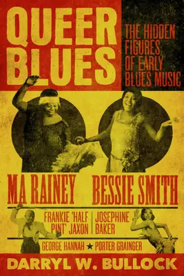 Queer Blues : Les figures cachées de la musique blues ancienne - Queer Blues: The Hidden Figures of Early Blues Music