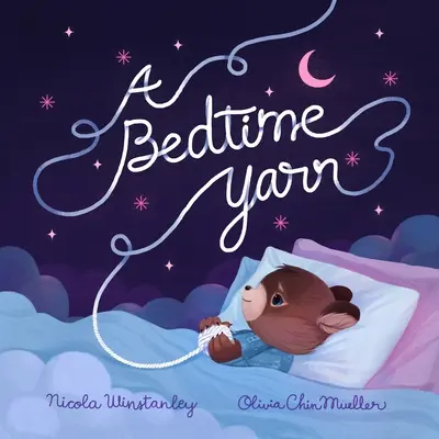 Un fil pour l'heure du coucher - A Bedtime Yarn