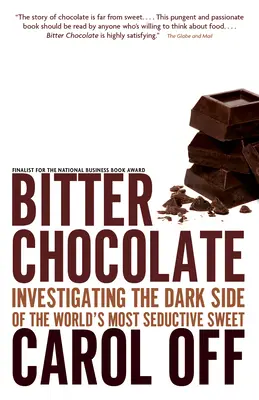 Chocolat amer - Enquête sur le côté obscur de la friandise la plus séduisante au monde - Bitter Chocolate - Investigating the Dark Side of the World's Most Seductive Sweet