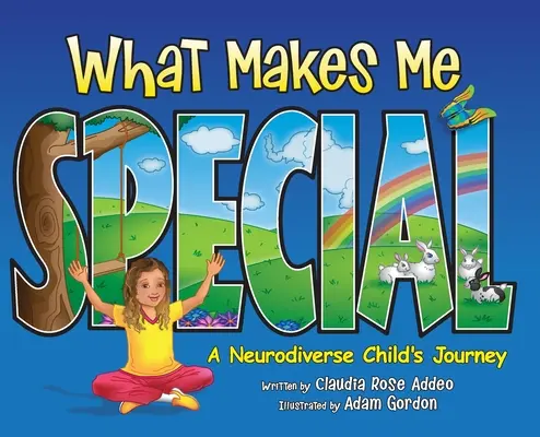 Ce qui me rend spécial : Le parcours d'un enfant neurodiverse - What Makes Me Special: A neurodiverse child's journey