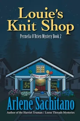 L'atelier de tricot de Louie : Un mystère de Permelia O'Brien - Louie's Knit Shop: A Permelia O'Brien Mystery