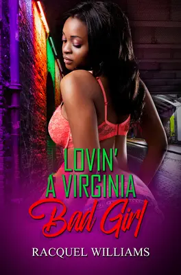 L'amour d'une mauvaise fille de Virginie - Lovin' a Virginia Bad Girl