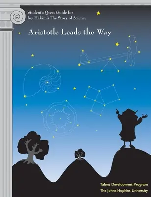 Guide de l'étudiant : Aristote ouvre la voie : Aristote ouvre la voie - Student's Quest Guide: Aristotle Leads the Way: Aristotle Leads the Way