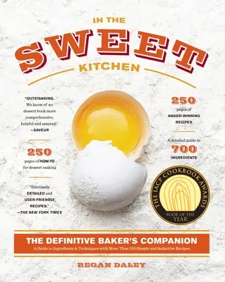 Dans la cuisine sucrée : Le compagnon définitif du boulanger : Un livre de pâtisserie - In the Sweet Kitchen: The Definitive Baker's Companion: A Baking Book