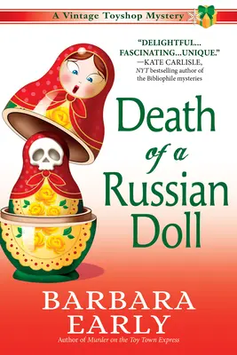 Mort d'une poupée russe : Mystère d'un magasin de jouets d'époque - Death of a Russian Doll: A Vintage Toy Shop Mystery