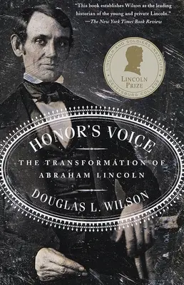 La voix de l'honneur : la transformation d'Abraham Lincoln - Honor's Voice: The Transformation of Abraham Lincoln