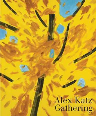 Alex Katz : Rassemblement - Alex Katz: Gathering