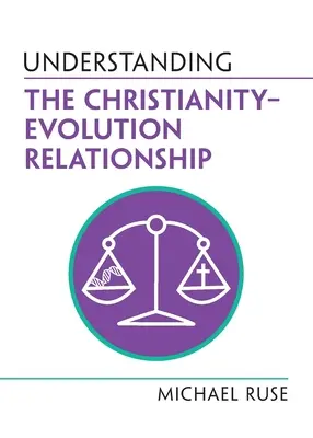 Comprendre la relation entre le christianisme et l'évolution - Understanding the Christianity-Evolution Relationship